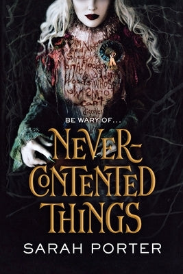 Never-Contented Things by Porter, Sarah