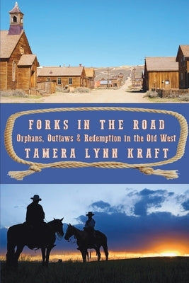 Forks in the Road by Kraft, Tamera Lynn