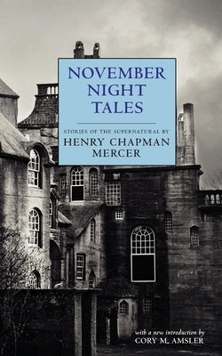 November Night Tales by Mercer, Henry Chapman