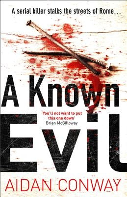 A Known Evil (Detective Michael Rossi Crime Thriller Series, Book 1) by Conway, Aidan