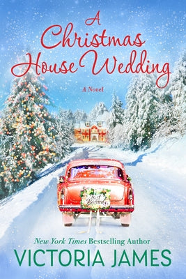 A Christmas House Wedding by James, Victoria