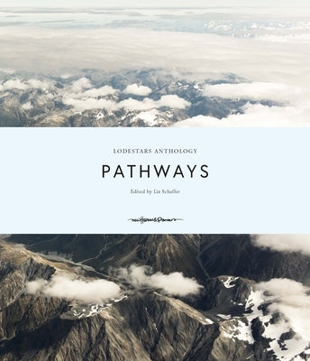 Lodestars Anthology: Pathways by Various