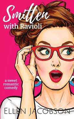 Smitten with Ravioli by Jacobson, Ellen