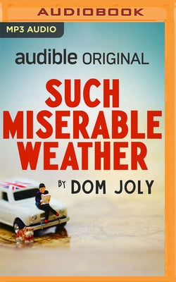 Such Miserable Weather by Joly, Dom