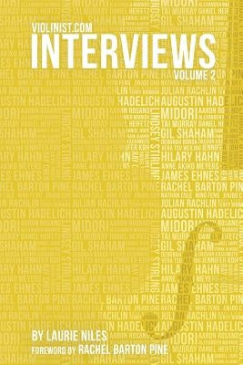 Violinist.com Interviews, Volume 2 by Pine, Rachel Barton