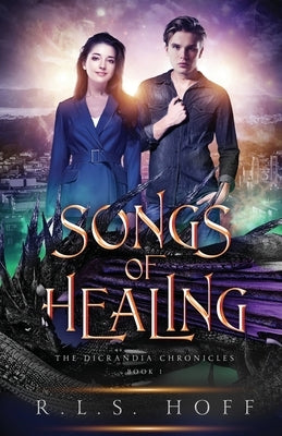 Songs of Healing by Hoff, R. L. S.