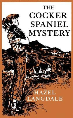 The Cocker Spaniel Mystery by Langdale, Hazel