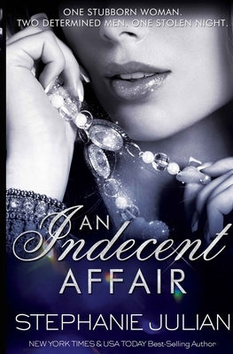 An Indecent Affair by Julian, Stephanie