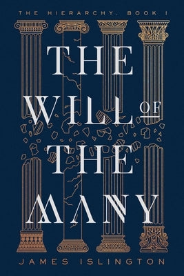 The Will of the Many by Islington, James