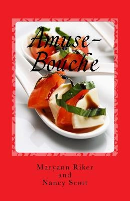 Amuse-Bouche: Small Culinary Bites of Books by Scott, Nancy