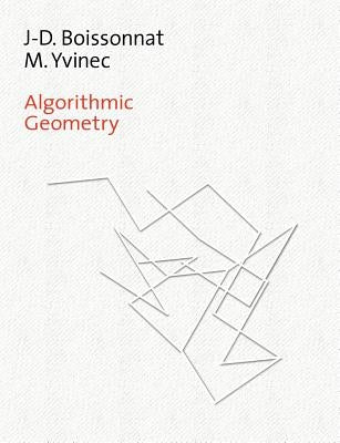 Algorithmic Geometry by Boissonnat, Jean-Daniel