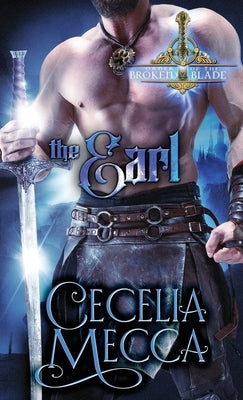 The Earl: Order of the Broken Blade by Mecca, Cecelia