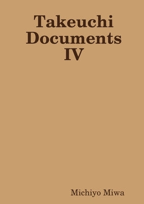 Takeuchi Documents IV by Miwa, Michiyo