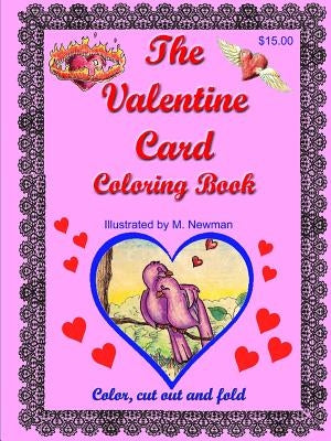 The Valentine Card Coloring Book by Newman, Martin