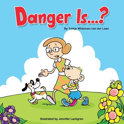 Danger Is...? by Lackgren, Jennifer