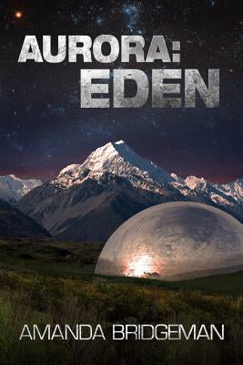 Aurora: Eden (Aurora 5) by Bridgeman, Amanda