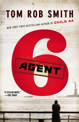 Agent 6 by Smith, Tom Rob