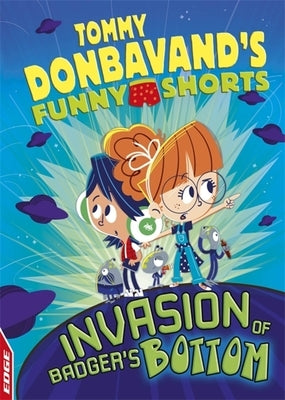 Edge: Tommy Donbavand's Funny Shorts: Invasion of Badger's Bottom by Donbavand, Tommy