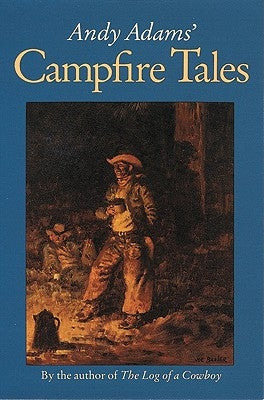 Andy Adams' Campfire Tales by Hudson, Wilson M.