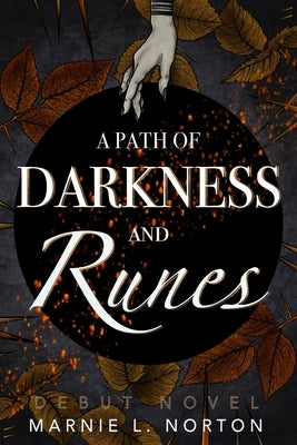 A Path of Darkness and Runes by Norton, Marnie L.