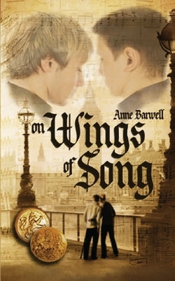 On Wings of Song by Barwell, Anne