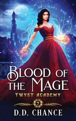 Blood of the Mage by Chance, D. D.