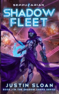 Shadow Fleet by Sloan, Justin