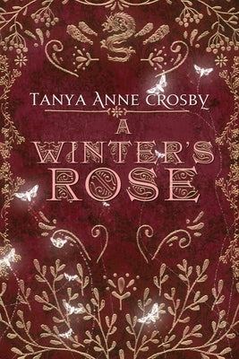 A Winter's Rose by Crosby, Tanya Anne