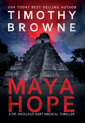 Maya Hope: A Medical Thriller by Browne, Timothy