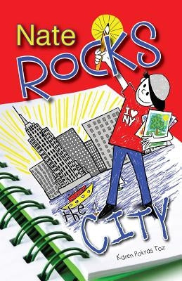 Nate Rocks the City by Toz, Karen Pokras