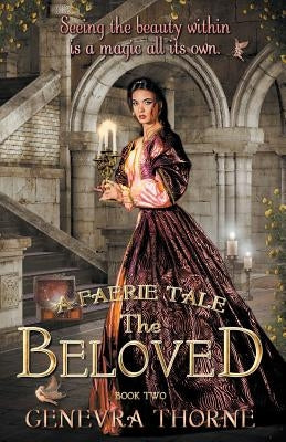 A Faerie Tale: The Beloved by Thorne, Genevra