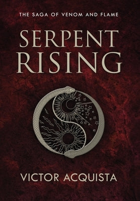 Serpent Rising by Acquista, Victor