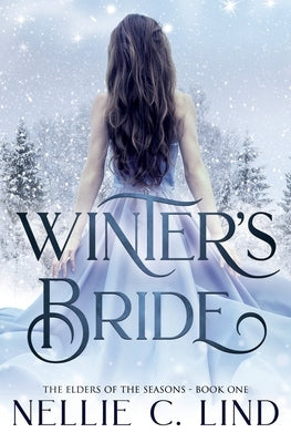 Winter's Bride: A Fantasy Romance by C. Lind, Nellie