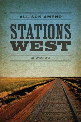 Stations West by Amend, Allison