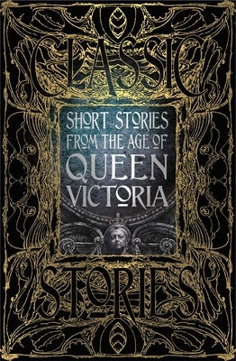 Short Stories from the Age of Queen Victoria by Garratt, Peter