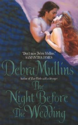 The Night Before the Wedding by Mullins, Debra