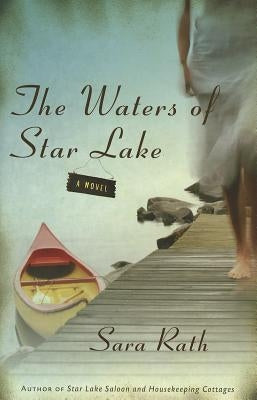 Waters of Star Lake by Rath, Sara