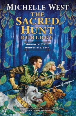 The Sacred Hunt Duology by West, Michelle