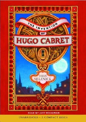 The Invention of Hugo Cabret [With Bonus DVD] by Selznick, Brian