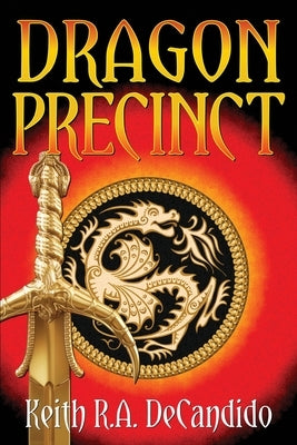 Dragon Precinct by DeCandido, Keith R. a.