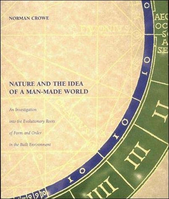 Nature and the Idea of a Man-Made World by Crowe, Norman