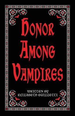 Honor Among Vampires by Guizzetti, Elizabeth