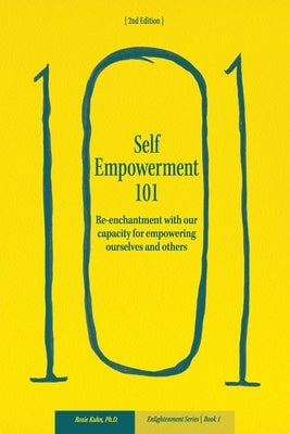 Self-Empowerment 101 by Kuhn, Rosie E.