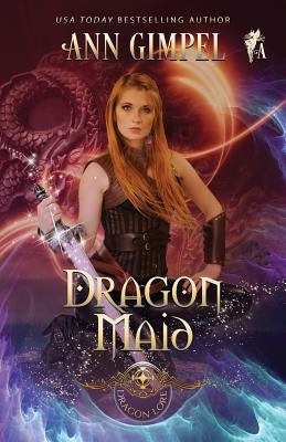 Dragon Maid: Highland Fantasy Romance by Gimpel, Ann