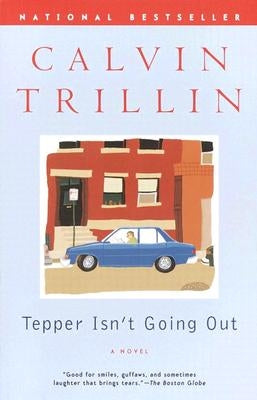 Tepper Isn't Going Out by Trillin, Calvin