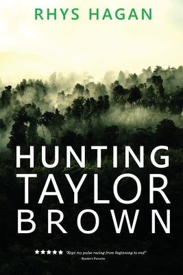 Hunting Taylor Brown by Hagan, Rhys