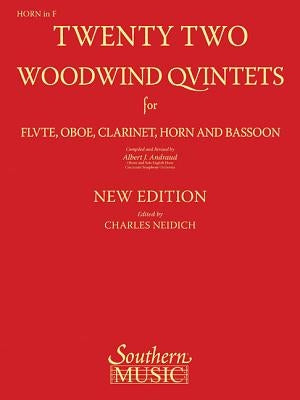 22 Woodwind Quintets - New Edition: Horn Part by Andraud, Albert