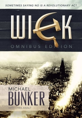 The Wick Omnibus by Bunker, Michael