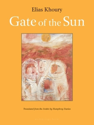 Gate of the Sun by Khoury, Elias