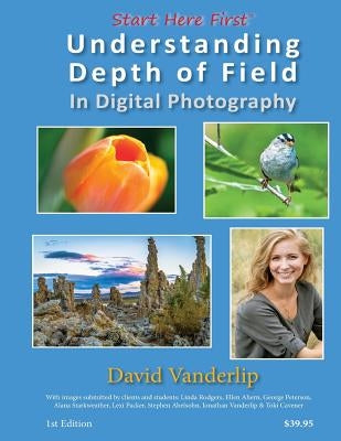 Understanding Depth of Field In Digital Photography by Vanderlip, David